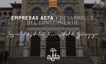Empresas AEFA por el desarrollo del conocimiento. Cátedras de la Universidad de Zaragoza