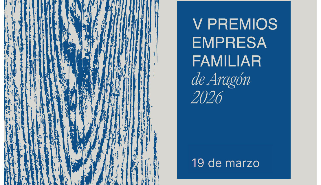 Abierto el plazo para presentar candidaturas a la V edición de los Premios Empresa Familiar de Aragón 2026